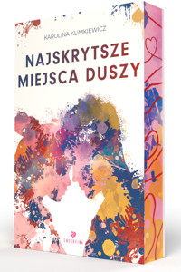 Najskrytsze miejsca duszy - Karolina Klimkiewicz - ebook + książka