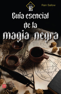 Guía esencial de la magia negra - Rain Sallow - ebook
