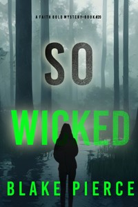 So Wicked (A Faith Bold FBI Suspense Thriller—Book Twenty) - Blake Pierce - ebook