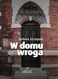 W domu wroga - Szczepuła Barbara - książka