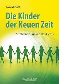 Die Kinder der Neuen Zeit - Ava Minatti - ebook