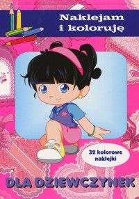 Dla dziewczynek Naklejam i koloruję - Małecki Aleksander - książka