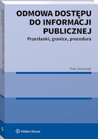 Odmowa dostępu do informacji publicznej - Piotr Sitniewski - książka