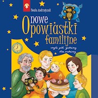 Nowe opowiastki familijne. Czyli pół godziny dla rodziny - Beata Andrzejczuk - audiobook