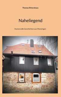 Naheliegend - Thomas Rittershaus - ebook