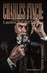 Charles Finch: Lautlos fiel der Schnee - Thomas Riedel - ebook