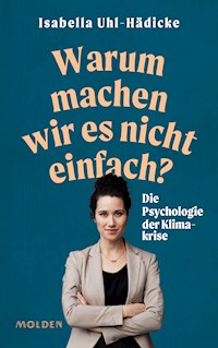 Warum machen wir es nicht einfach? - Isabella Uhl-Hädicke - ebook