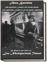 Anna Karenina oder "Alle glücklichen Familien sind einander ähnlich; jede unglückliche Familie ist auf ihre Weise unglücklich." - Eckhard Toboll - ebook