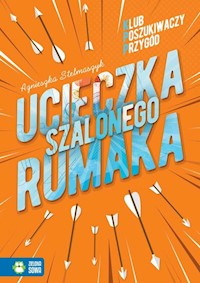 Klub Poszukiwaczy Przygód Ucieczka szalonego rumaka - Agnieszka Stelmaszyk - książka