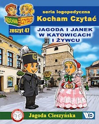Kocham Czytać Zeszyt 47 Jagoda i Janek w Katowicach i Żywcu - Cieszyńska Jagoda - książka