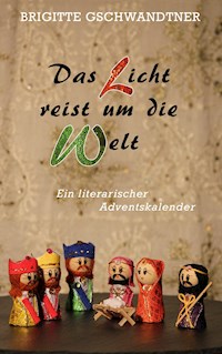 Das Licht reist um die Welt - Brigitte Gschwandtner - ebook