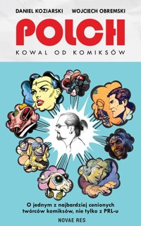 Polch Kowal od komiksów - Daniel Koziarski, Wojciech Obremski - książka