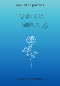 Tout ira mieux - Jade Cammarata - ebook