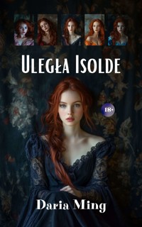 Uległa Isolde - Daria Ming - ebook
