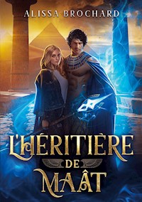L'Héritière de Maât - Alissa Brochard - ebook