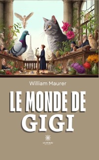 Le monde de Gigi - William Maurer - ebook