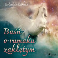 Klechdy sezamowe. Baśń o rumaku zaklętym - Bolesław Leśmian - ebook + audiobook