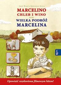 Marcelino Chleb i WIno - José María Sánchez-Silva - ebook