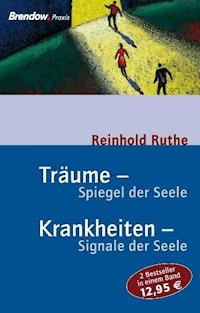 Träume - Spiegel der Seele, Krankheiten - Signale der Seele - Reinhold Ruthe - ebook