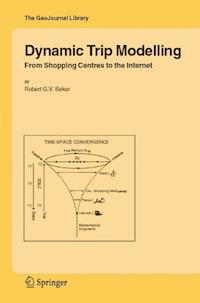 Dynamic Trip Modelling - Robert G.V. Baker - ebook