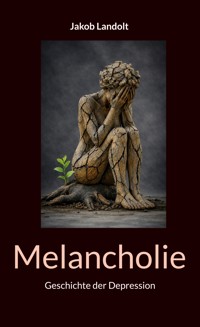 Melancholie - Jakob Landolt - ebook