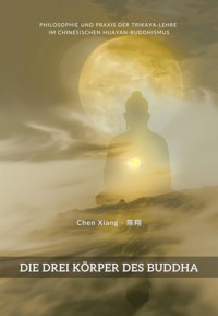 Die Drei Körper des Buddha - Xiang Chen - ebook