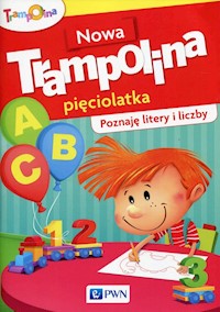 Nowa Trampolina pięciolatka Poznaję litery i liczby -  - książka