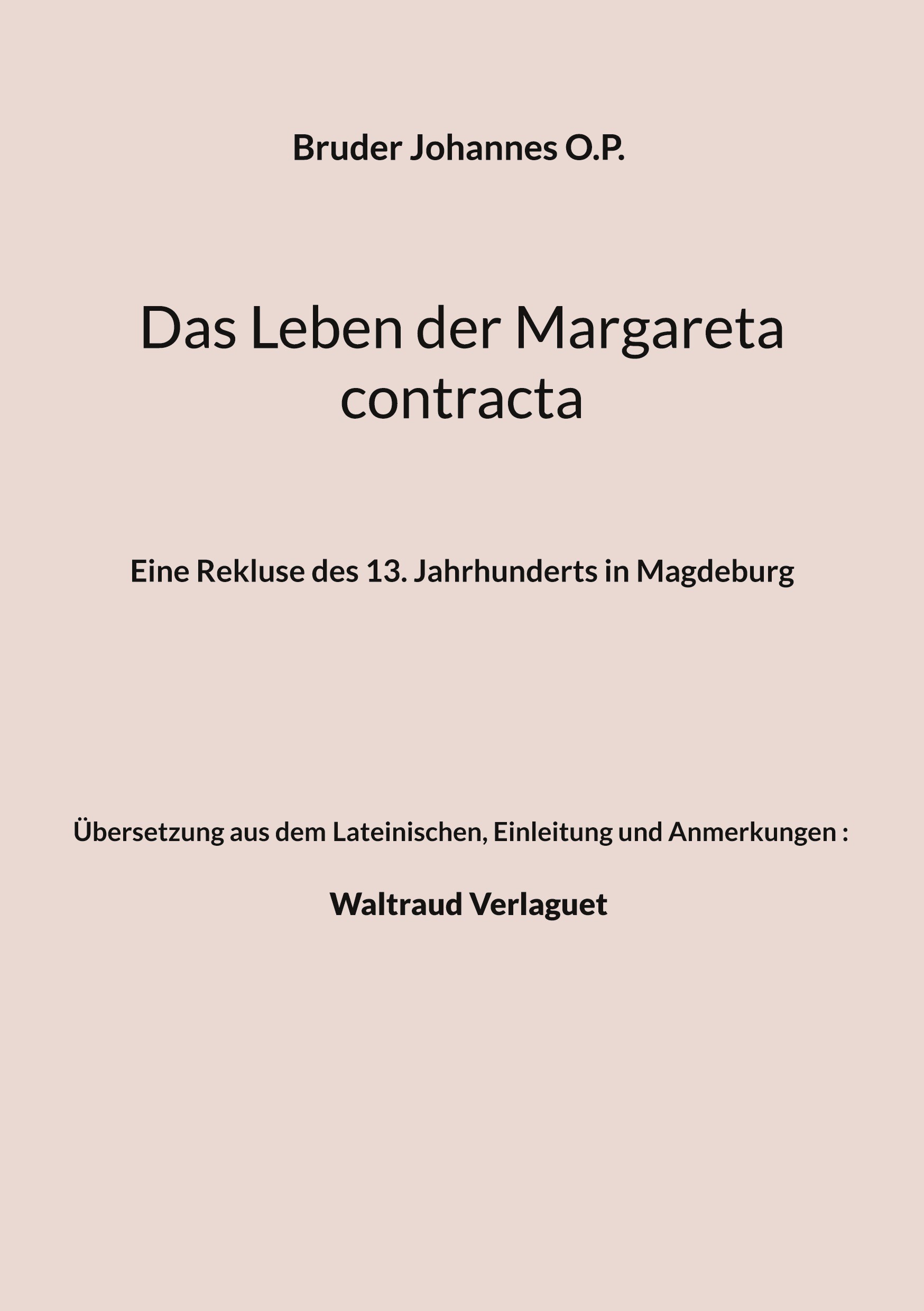Das Leben der Margareta contracta