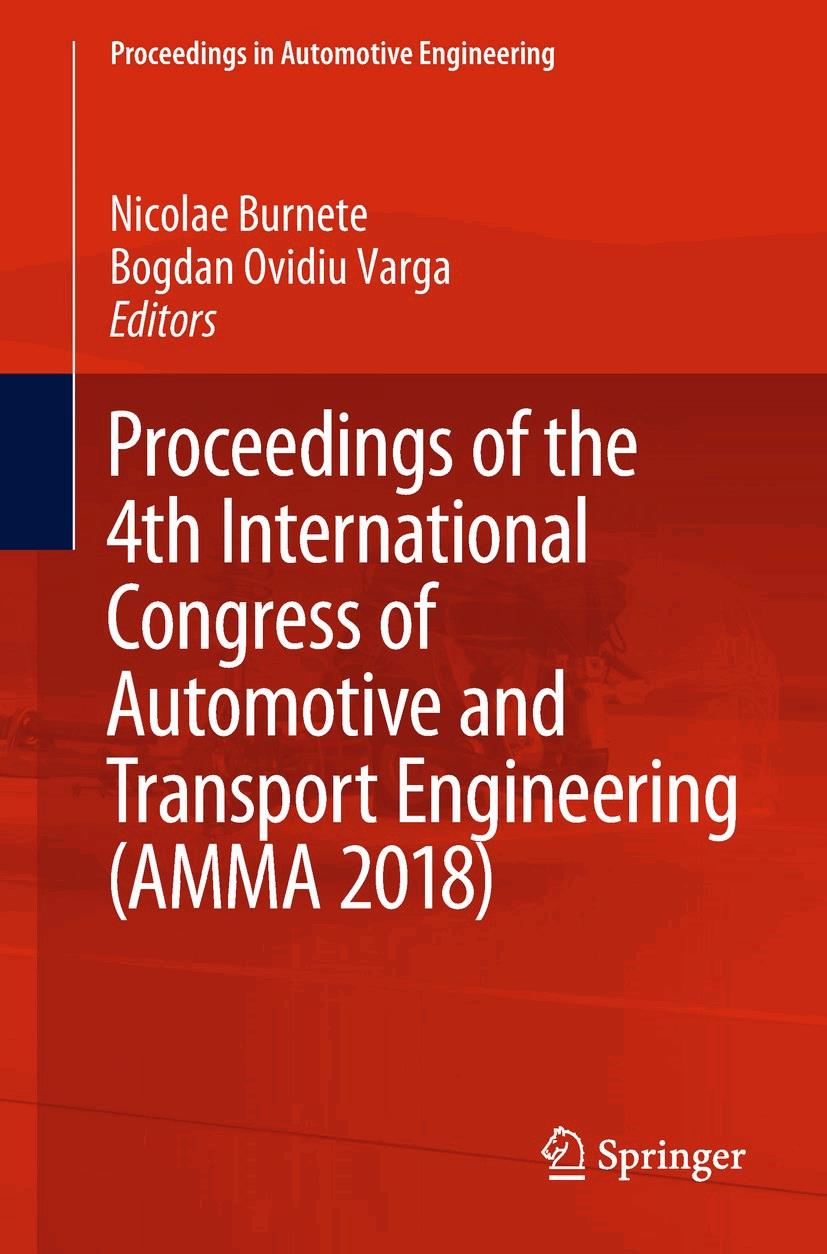 Proceedings of the 4th International Congress of Automotive and Transport Engineering (AMMA 2018)