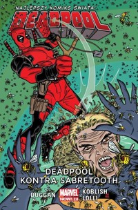 Deadpool Tom 3 Deadpool kontra Sabretooth - Duggan Gerry - książka