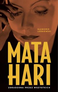 Mata Hari - Sławomir Leśniewski - książka