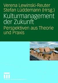 Kulturmanagement der Zukunft -  - ebook