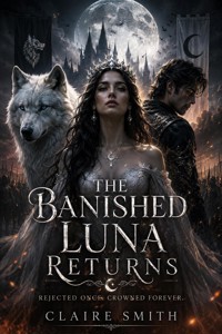 The Banished Luna Returns - Claire Smith - ebook