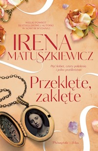 Przeklęte, zaklęte - Matuszkiewicz Irena - ebook + audiobook + książka