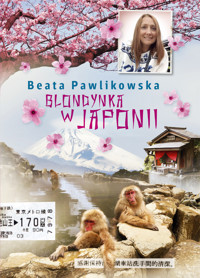 Blondynka w Japonii - Beata Pawlikowska - ebook + audiobook + książka