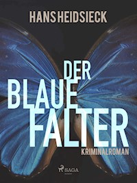 Der blaue Falter - Hans Heidsieck - ebook