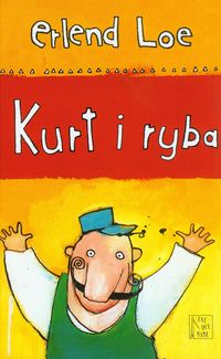 Kurt i ryba - Loe Erlend - książka