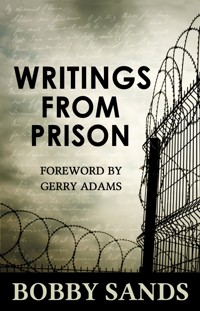 Writings From Prison - Bobby Sands Trust - ebook