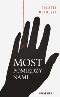 Most pomiędzy nami - Moonever Claudia - ebook + książka