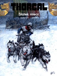 Thorgal. Tom 33. Statek miecz - Yves Sente, Grzegorz Rosiński - książka