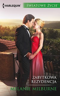 Zabytkowa rezydencja (Światowe Życie) - Melanie Milburne - ebook