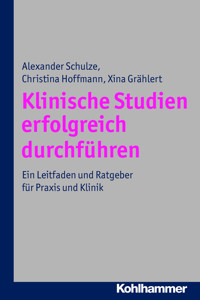 Klinische Studien erfolgreich durchführen - Xina Grählert - ebook