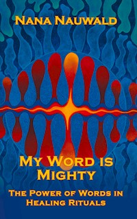 My Word is Mighty - Nana Nauwald - ebook