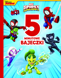5-minutowe bajeczki. Marvel Spidey i Super-kumple - Steve Behling, Ewa Tarnowska (tłum.), Katarzyna Łączyńska (tłum.) - książka