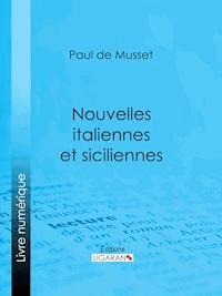 Nouvelles italiennes et siciliennes - Ligaran - ebook