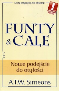 Funty & cale Nowe podejście do otyłości - Simeons A.T.W. - książka