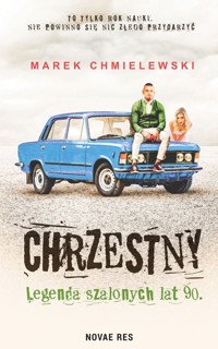 Chrzestny. Legenda szalonych lat 90 - Marek Chmielewski - ebook + audiobook
