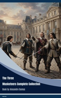 The Three Musketeers Collection - Alexandre Dumas - ebook