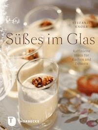 Süßes im Glas - Stefanie Knorr - ebook