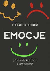 Emocje - Leonard Mlodinow - książka